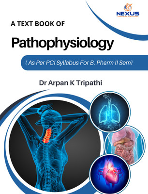 A text book of pathophysiology(Paperback, Dr. Arpan K Tripathi)