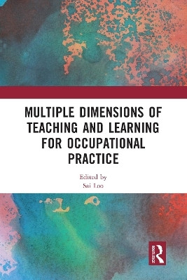 Multiple Dimensions of Teaching and Learning for Occupational Practice(English, Paperback, unknown)