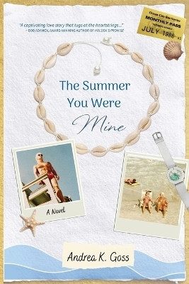 The Summer You Were Mine(English, Paperback, Goss Andrea K)