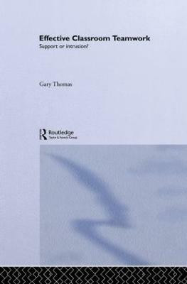 Effective Classroom Teamwork(English, Hardcover, Thomas Gary)