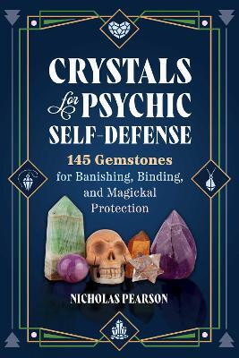 Crystals for Psychic Self-Defense(English, Paperback, Pearson Nicholas)