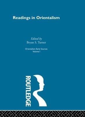 Readings Orient:Orientalsm V 1(English, Paperback, Turner Bryan S.)