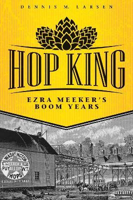 Hop King(English, Paperback, Larsen Dennis M.)
