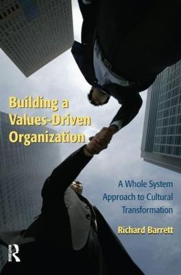 Building a Values-Driven Organization(English, Paperback, Barrett Richard)