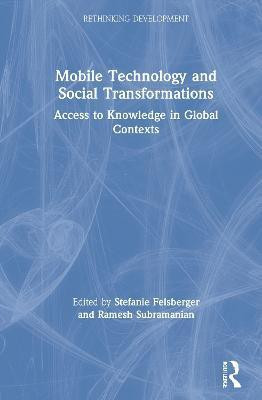 Mobile Technology and Social Transformations(English, Hardcover, unknown)