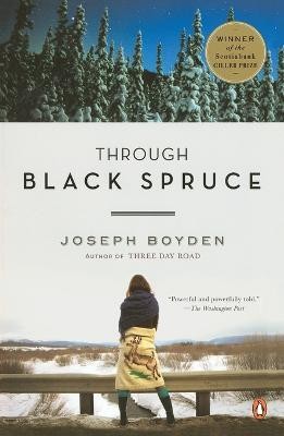 Through Black Spruce(English, Paperback, Boyden Joseph)