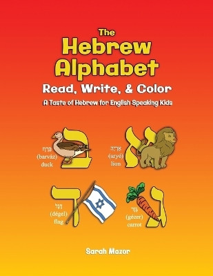 The Hebrew Alphabet(English, Paperback, Mazor Sarah)