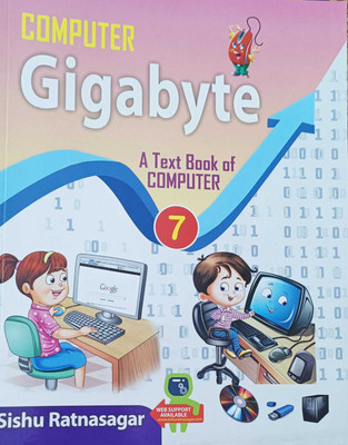 COMPUTER GIGABYTE A TEXT BOOK OF COMPUTER CLASS 7(kolkata, SISHU RATNASAGAR)
