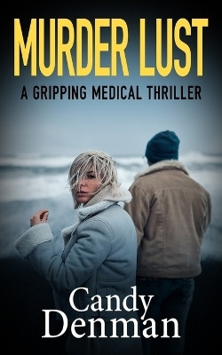 Murder Lust(English, Paperback, Denman Candy)