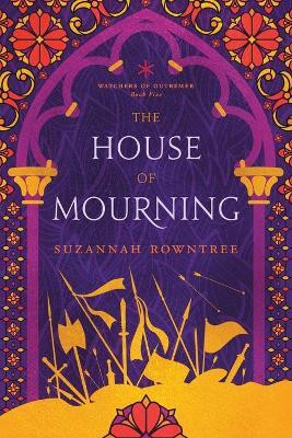 The House of Mourning(English, Paperback, Rowntree Suzannah)