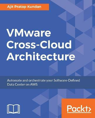 VMware Cross-Cloud Architecture(English, Electronic book text, Kundan Ajit Pratap)