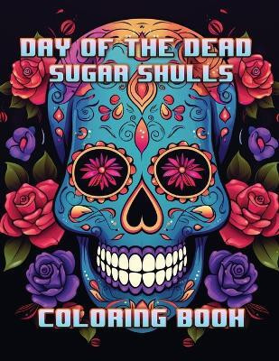 Day of the Dead Sugar Skulls(English, Paperback, unknown)