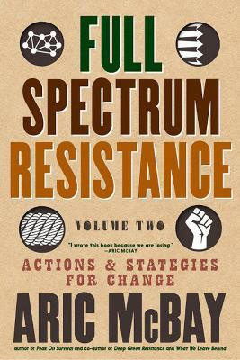 Full Spectrum Resistance, Volume Two(English, Paperback, McBay Aric)