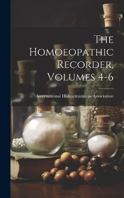 The Homoeopathic Recorder, Volumes 4-6(English, Hardcover, unknown)