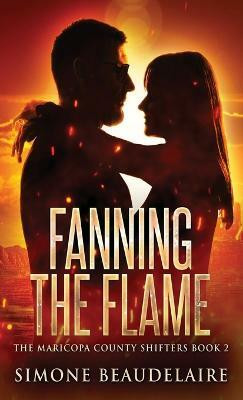 Fanning The Flame(English, Hardcover, Beaudelaire Simone)