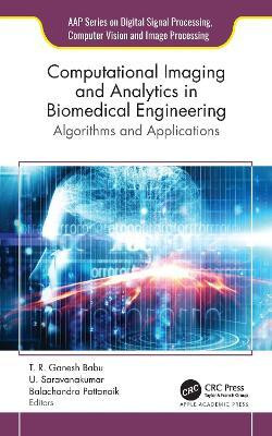 Computational Imaging and Analytics in Biomedical Engineering(English, Hardcover, unknown)
