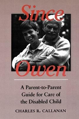 Since Owen(English, Paperback, Callanan Charles R.)