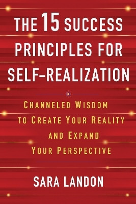 The 15 Success Principles for Self-Realization(English, Paperback, Landon Sara)