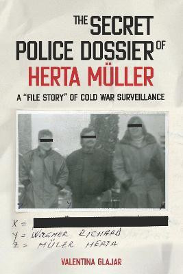 The Secret Police Dossier of Herta Mueller(English, Hardcover, Glajar Valentina N.)