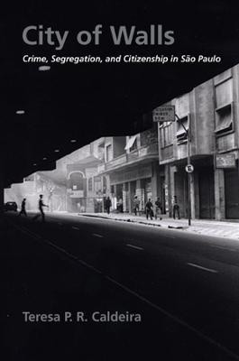 City of Walls(English, Paperback, Caldeira Teresa P. R.)