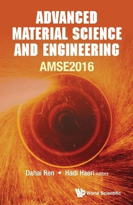 Advanced Material Science And Engineering - Proceedings Of The 2016 International Conference (Amse2016)(English, Hardcover, unknown)