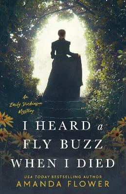 I Heard a Fly Buzz When I Died(English, Paperback, Flower Amanda)
