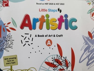 Little Steps Artistic a book of Art & Craft Class A(Paperback, .)