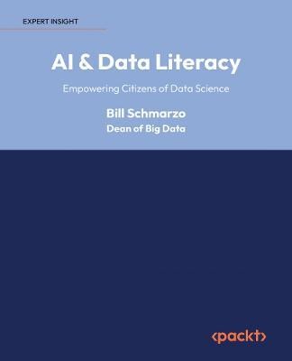 AI & Data Literacy(English, Paperback, Schmarzo Bill)