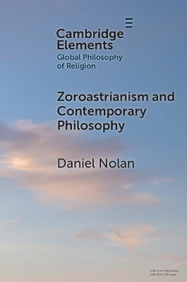 Zoroastrianism and Contemporary Philosophy(English, Paperback, Nolan Daniel)