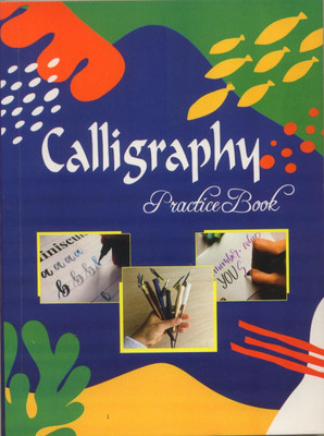 Calligraphy : Practice Book(Paperback, Dr. Yogesh Chandna)