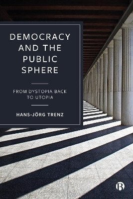 Democracy and the Public Sphere(English, Hardcover, Trenz Hans-Joerg)