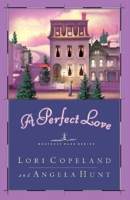 A Perfect Love(English, Paperback, Copeland Lori)