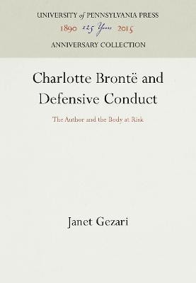 Charlotte Bronte and Defensive Conduct(English, Electronic book text, Gezari Janet)