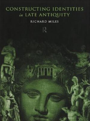 Constructing Identities in Late Antiquity(English, Paperback, unknown)