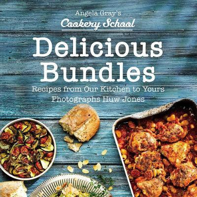 Angela Gray's Cookery School: Delicious Bundles(English, Hardcover, Gray Angela)