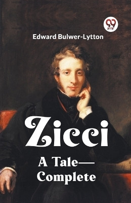 ZicciA Tale (Edition2023)(English, Paperback, Bulwer-Lytton Edward)