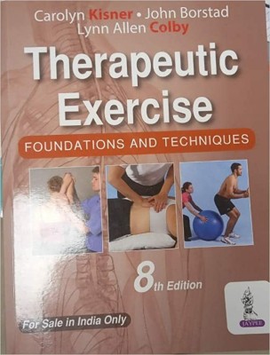 Therapeutic Exercise Foundations and Techniques(Paperback, KISNER)