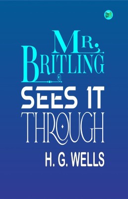 Mr. Britling Sees It Through(Paperback, H. G. Wells)