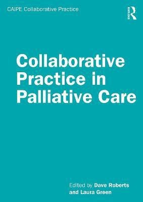 Collaborative Practice in Palliative Care(English, Paperback, unknown)