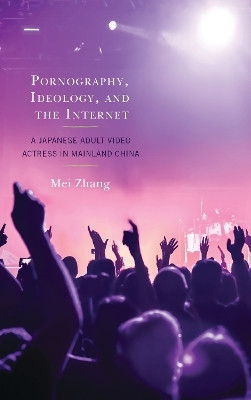 Pornography, Ideology, and the Internet(English, Hardcover, Mei Zhang)