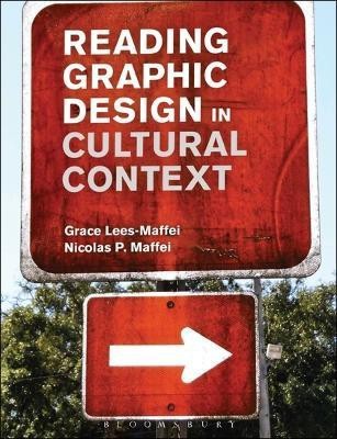 Reading Graphic Design in Cultural Context(English, Electronic book text, Lees-Maffei Grace)