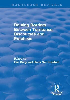 Routing Borders Between Territories, Discourses and Practices(English, Paperback, unknown)