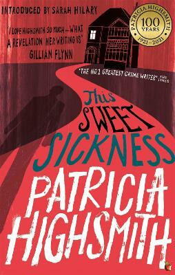 This Sweet Sickness(English, Paperback, Highsmith Patricia)