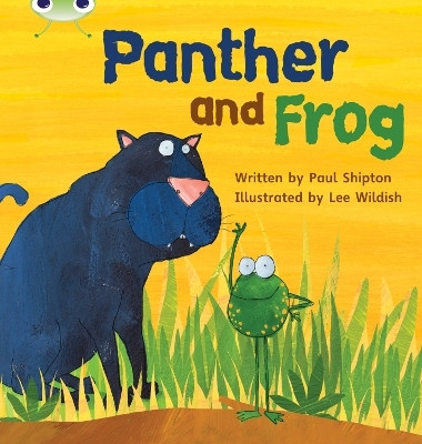 Bug Club Phonics - Phase 3 Unit 11: Panther and Frog(English, Paperback, Shipton Paul)