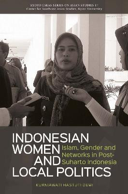 Indonesian Women and Local Politics(English, Paperback, Dewi Kurnuawati Hastuti)