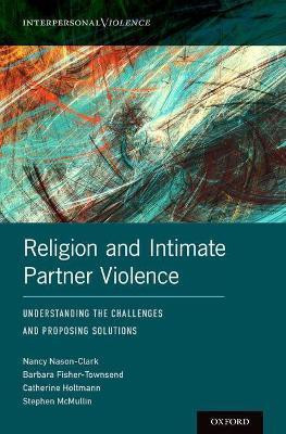 Religion and Intimate Partner Violence(English, Hardcover, Nason-Clark Nancy)