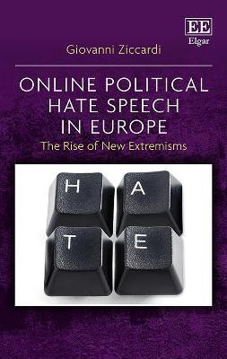 Online Political Hate Speech in Europe(English, Hardcover, Ziccardi Giovanni)