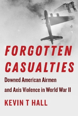 Forgotten Casualties(English, Hardcover, Hall Kevin T)