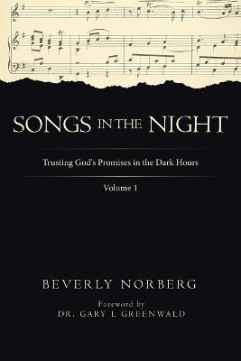 Songs in the Night(English, Paperback, Norberg Beverly)