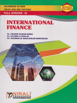 INTERNATIONAL FINANCE - MBA - Semester 3 - Financial Management Specialisation - As per SPPU (Pune University) 2020 CBCS Pattern(Paperback, Dr. Pradip Kumar Sinha, Dr. Sachin U. Chavan, Dr. Manisha R. Khaladkar-Khedekar)